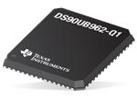 Texas Instruments DS90UB962-Q1 FPD-Link IIIデシリアライザ・ハブ