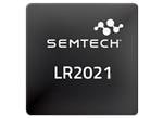 Semtech LoRa®Plus™LR2021RFトランシーバー