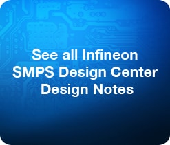 すべてのInfineon SMPSデザインセンターの設計を見る